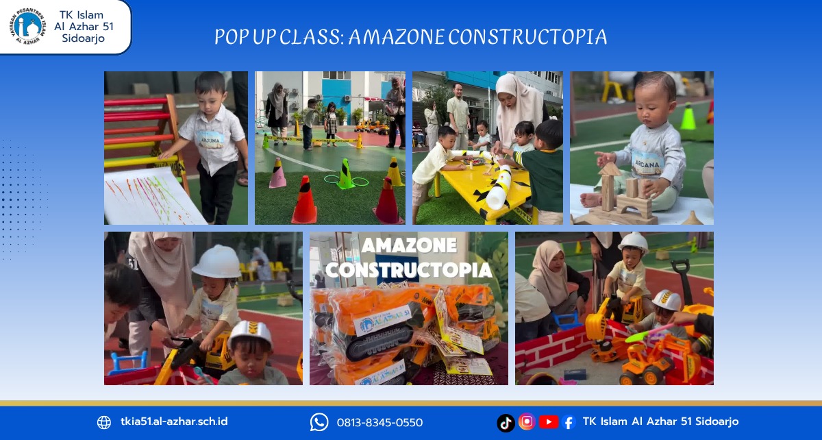 Keseruan anak murid al azhar 51 sidoarjo belajar dan bermain Pop Up Class Amazone Constructopia