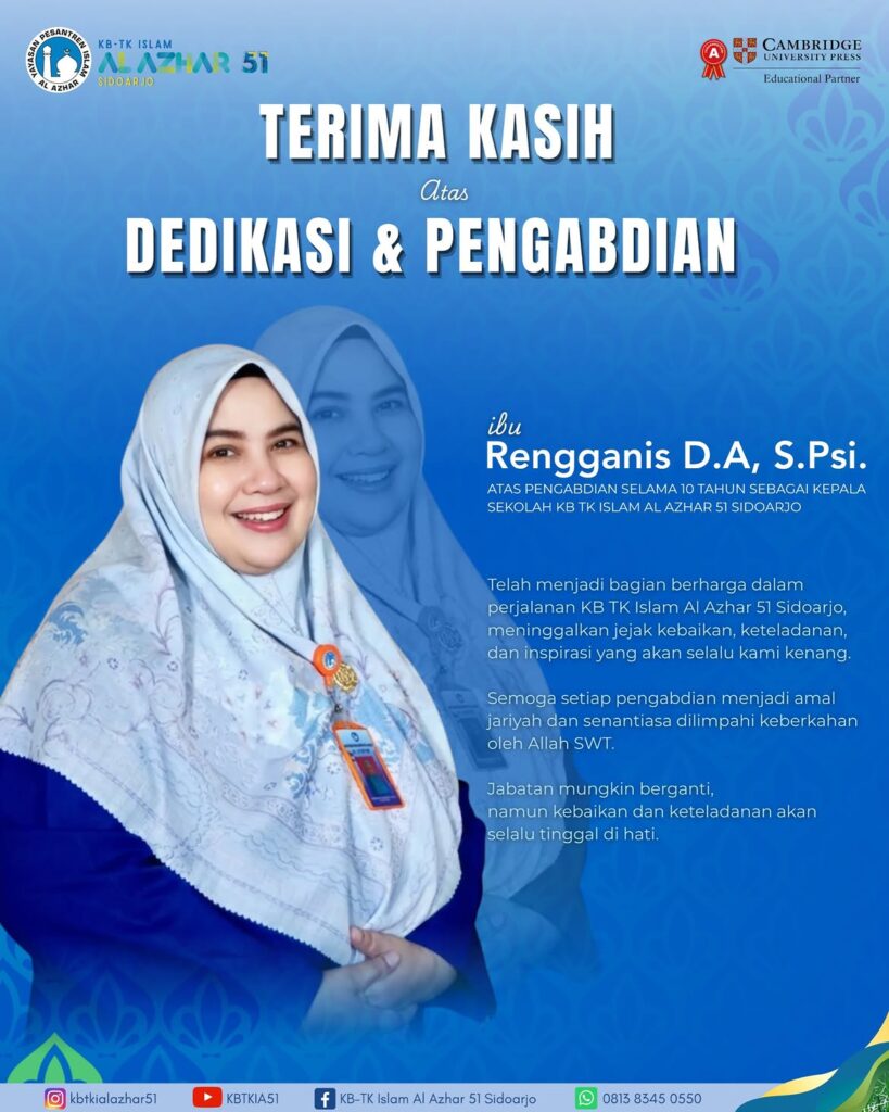Terima kasih atas 10 tahun pengabdian Ibu Renganis D.A., S.Psi. sebagai Kepala Sekolah TK Islam Al Azhar 51 Sidoarjo.